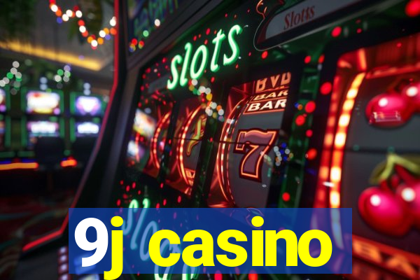 9j casino